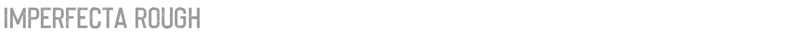 Imperfecta Rough font preview